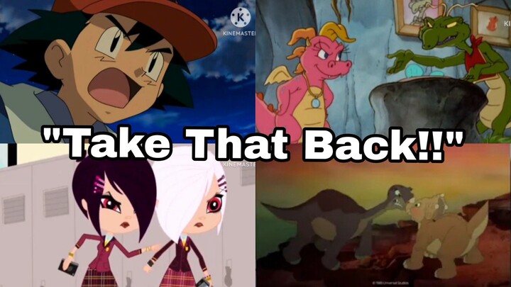 "Take That Back!!" Compilation By EJA
