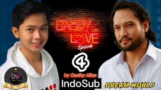 Daddy Love Episode 4 Sub Indo