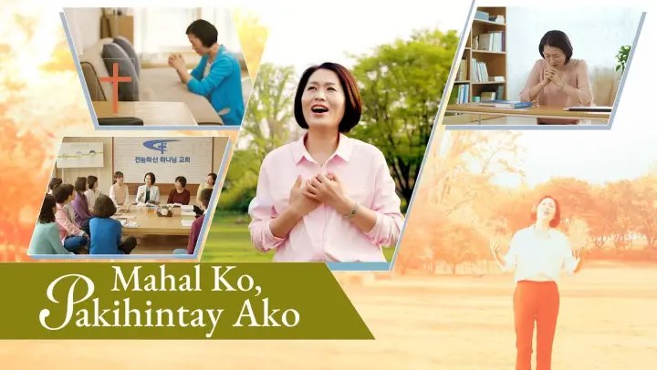 Tagalog Christian Praise Song | "Mahal Ko, Pakihintay Ako" | Music Video