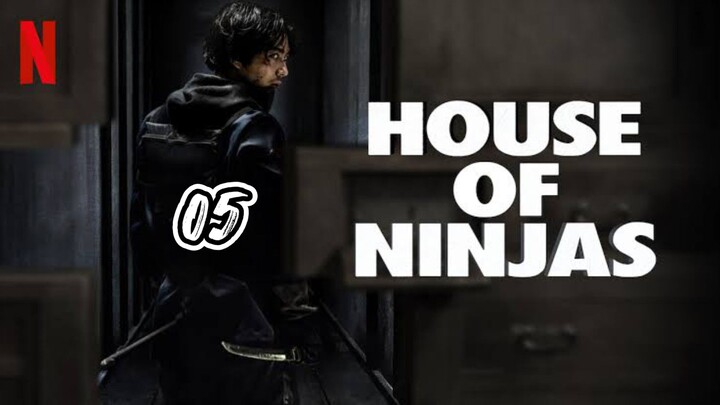 EPISODE 5 | HOUSE OF NINJAS