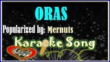 Oras Karaoke Version by Mernuts -Minus One - Karaoke Cover