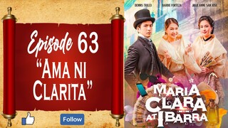 Maria Clara At Ibarra - Episode 63 - "Ama ni Clarita"