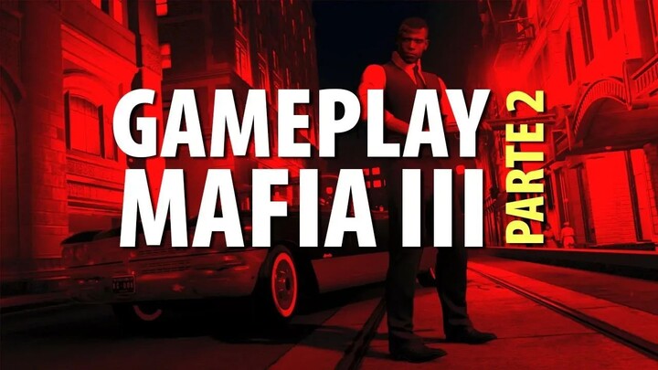 Walkthrough MAFIA III - Em Português - Gameplay Mafia 3 - Parte 2 - Missões Delray Hollow