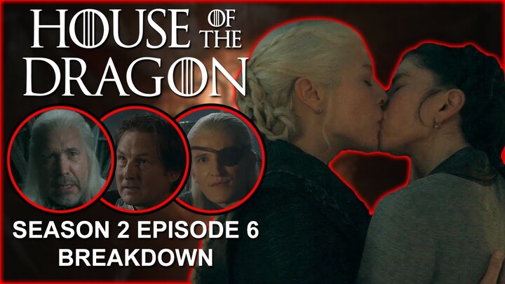 House of the Dragon Season 2 Episode 6 BREAKDOWN