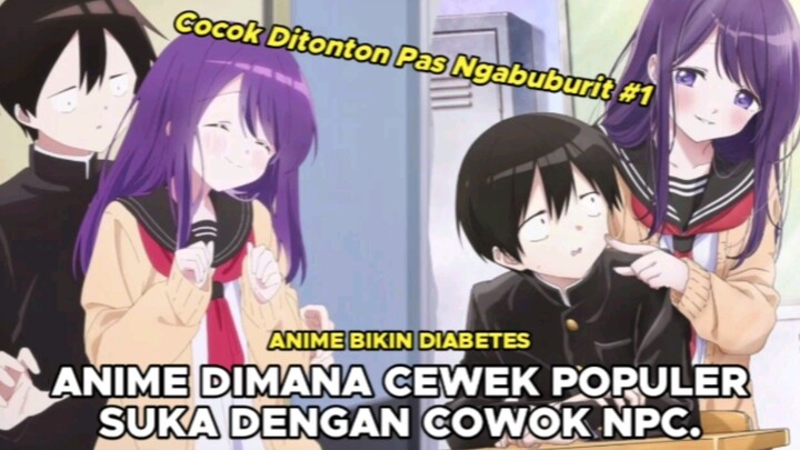 Anime Dimana Cewek Populer Saking Manisnya Bikin Diabetes!