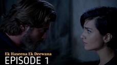 Ek Haseena Ek Deewana Episode 1 #Urdu Dubbed #Turkish Drama