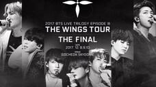 BTS Live Trilogy Episode III: The Wings Tour The Final in Seoul (2017)
