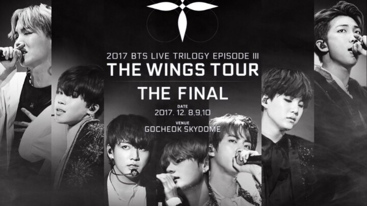 BTS Live Trilogy Episode III: The Wings Tour The Final in Seoul (2017)