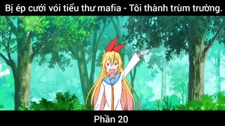 Bị ép cưới vói tiểu thư mafia - Tôi thành trùm trường #20