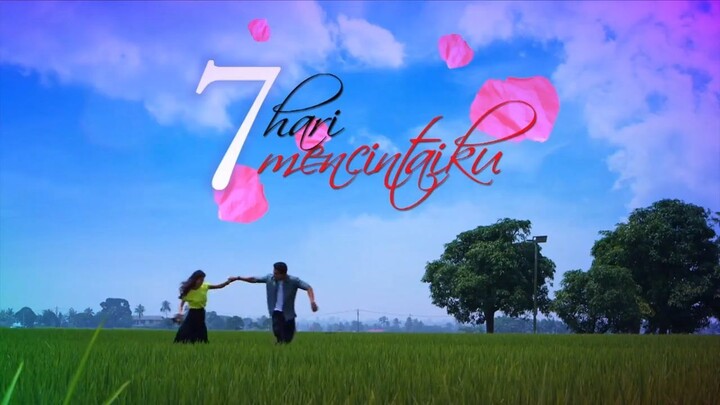 @MalayDrama 7 Hari Mencintaiku E12