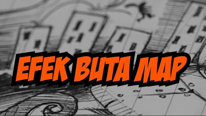 Efek Buta MAP!!!