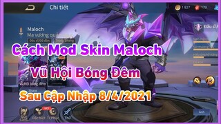 Hướng Dẫn Cách Mod Skin Maloch Vũ Hội Bóng Đêm Chỉ Trong 5p | Ngọc Bổng