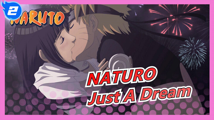 NATURO| Naruto &Hinata -Just A Dream_2