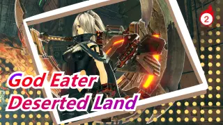 God Eater|[Full Version] God Eater ED-Deserted Land_2