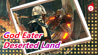 God Eater|[Full Version] God Eater ED-Deserted Land_2