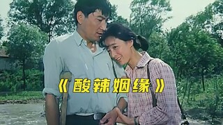 Bộ phim tình cảm kinh điển Trung Quốc "Duyên Tình Chua Cay"