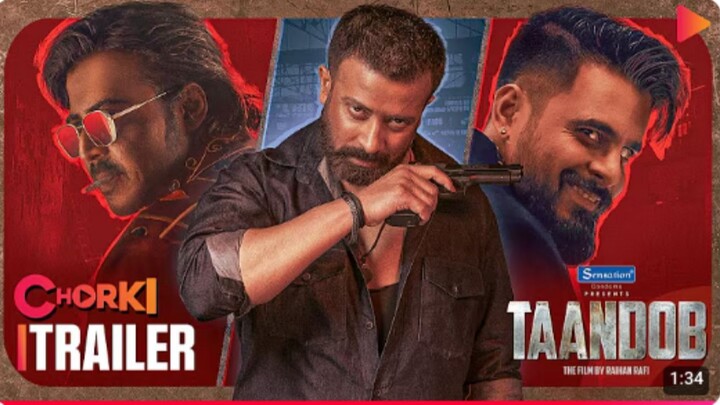 Taandob _Official Trailer _Shakib Khan _Jaya Ahsan _Nisho _Siam _Sabila Nur _Raihan Rafi _SVF_Chorki