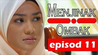 [FULL] Menjinak Ombak | Episod 11