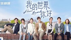 Dream Beyond / 我的世界你好 2025 - Ep 11 (Sub IDN)