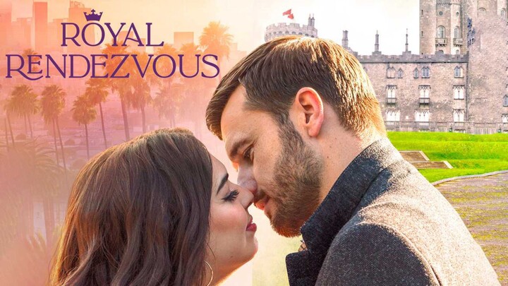 ROYAL RENDEZVOUS [2023] FULL MOVIE [ROMANCE]