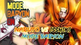 Naruto MODE BARYON VS ISSHIKI (JIGEN)