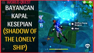 WORLD OF SHADOWS QUEST THE LONELY SHIP 原神IMPACT