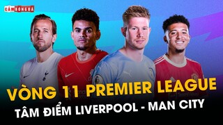 VÒNG 11 PREMIER LEAGUE: LIVERPOOL MONG MANH ĐẤU MAN CITY; M.U TỰ TIN TIẾP NEWCASTLE