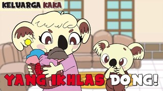 KELUARGA KAKA - HARUS IKHLAS DONG!