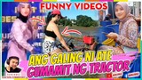 Ang Galing Ni Ate Gumamit Ng Tractor | Funny Videos Compilation | VERCODEZ (FUNNY REACTION VIDEO)