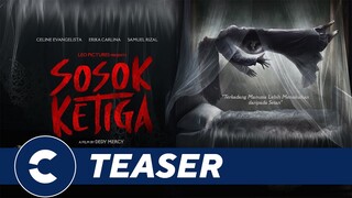 Official Teaser Trailer SOSOK KETIGA - Cinépolis Indonesia