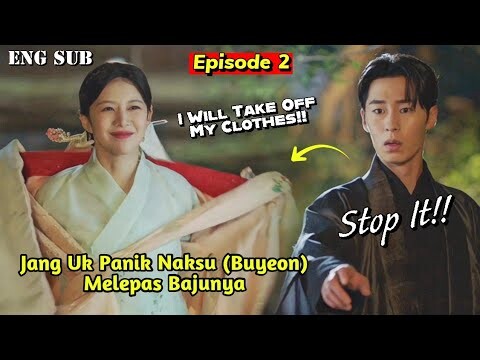 Alchemy Of Souls Part 2 Episode 2 || Naksu (Buyeon) Took Off Her Clothes And Jang Uk Panicked