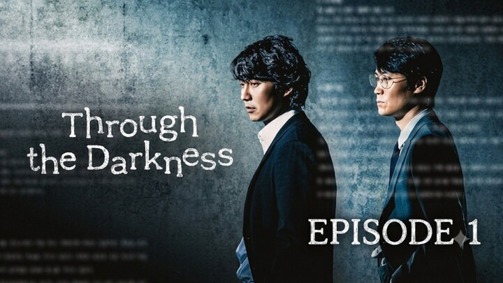 Through The Darkness - Episode 1 || Mengulas Drama