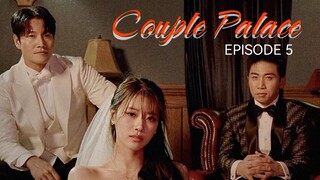 🇰🇷I EP 5 Couple Palace (2024) English Sub