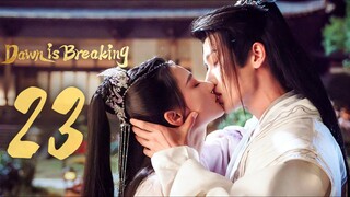 🇨🇳EP 23 | DIB: Break of Dawn (2024) [EngSub]