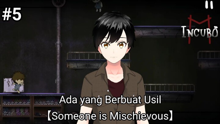 Ada Yang Berbuat Usil【Vtuber Indonesia】【INCUBO M Part 5】