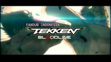 Trailer Tekken bloodline [ Fandub indonesia ]