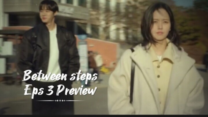 Between steps eps 3 preview | kim so hyun choo young woo | eng sub