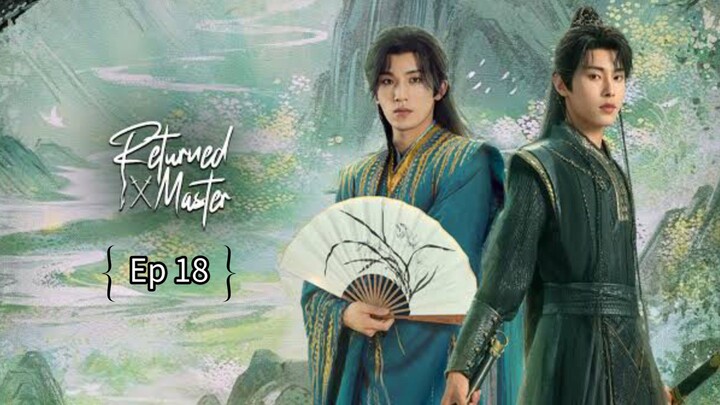 R€էնrրзժ Мasτεr Ep 18 (sub indo)