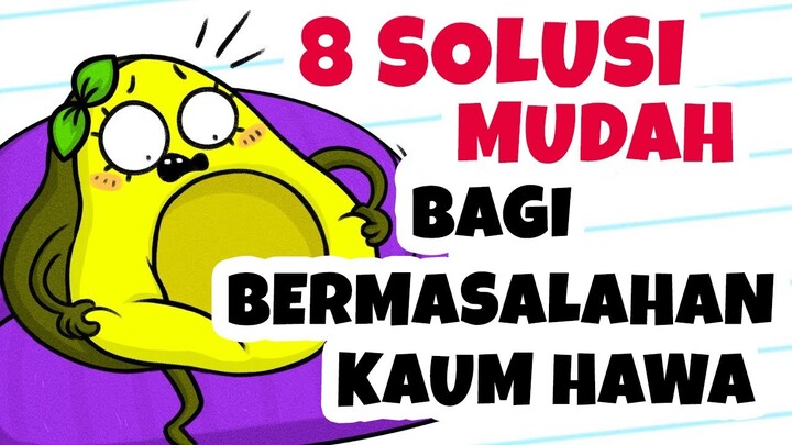 8 Solusi Mudah bagi Permasalahan Kaum Hawa – Kartun Lucu