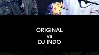 Original song vs DJ indo