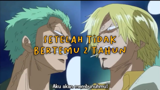 Pertemuan Zoro Dan Sanji Setelah Dua Tahun!