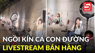 Tranh cãi trước cảnh hàng loạt cô gái quay “tóp tóp” livestream, ngồi kín cả con đường
