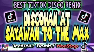 BEST TIKTOK DISCO REMIX | Discohan at Sayawan to the max
