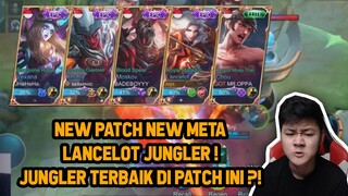 NEW PATCH META LANCELOT JUNGLER ! ROLE JUNGLER TERBAIK DI MOBILE LEGEND SEKARANG !