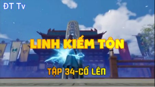 Linh Kiếm Tôn_Tập 34-Cố lên