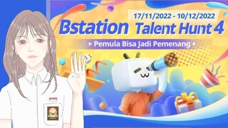 Bstation Talent Hunt 4 dimulai, thank you BTH 3^^