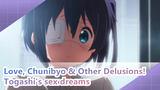 Love, Chunibyo & Other Delusions!|The sex dreams that Togashi had in those years!