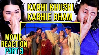 KHABHI KHUSHI KHABIE GHAM | Movie Reaction | SRK, Amitabh Bachchan, Kajol, Hrithik Roshan | Part 3