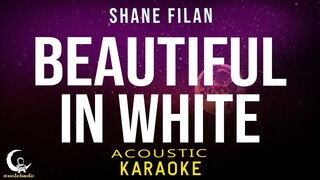 BEAUTIFUL IN WHITE - Westlife (Shane filan) ( Acoustic Karaoke/Instrumental )