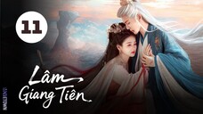 Tập 11| Lâm Giang Tiên - Feud (Bạch Lộc, Tăng Thuấn Hy, Hà Thụy Hiền, Trần Hâm Hải,...).